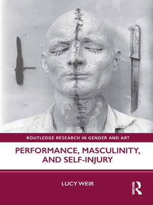 cover image of Performance, Masculinity, and Self-Injury